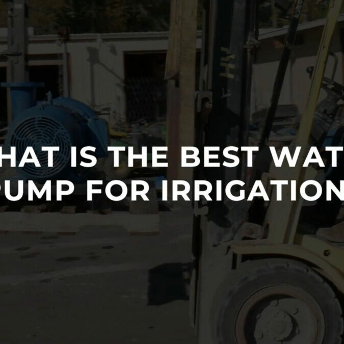 What Is The Best Water Pump For Irrigation What Is The Best Water Pump For Irrigation