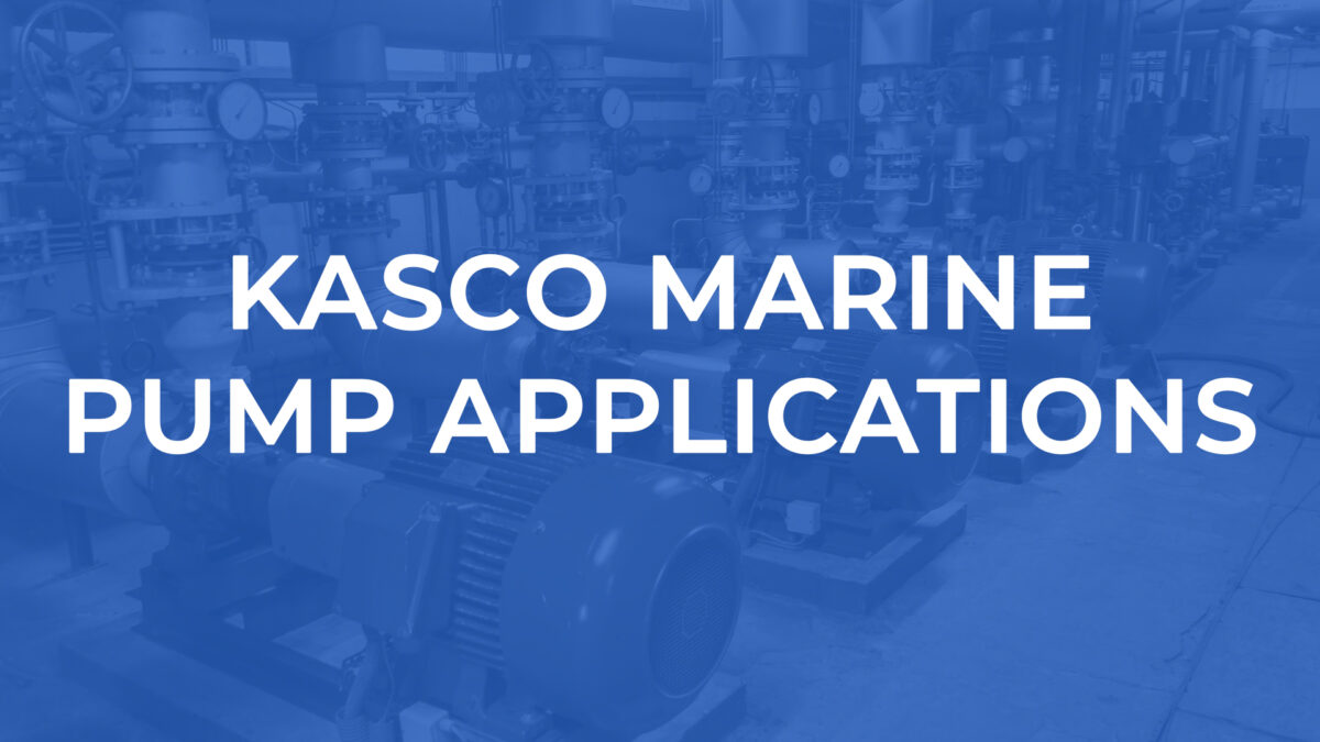 Kasco Marine Pump Applications Gulf Coast Pump & Supply
